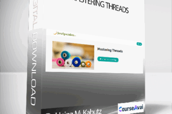 Dr Heinz M. Kabutz - Mastering Threads