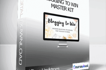 Allison Lindstrom - Blogging to Win - Master Kit