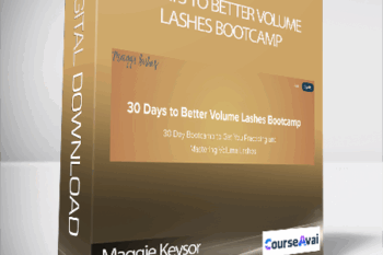 Maggie Keysor - 30 Days to Better Volume Lashes Bootcamp