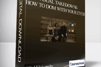 KinkUniversity- Visual Takedowns: How to Dom with Your Eyes