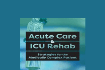 Kirsten Davin - Acute Care & ICU Rehab: Strategies for the Medically Complex Patient