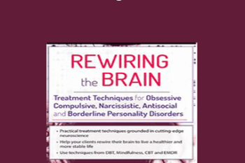 Kristina Hallett - Rewiring the Brain: Treatment Techniques for Obsessive Compulsive