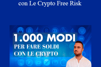 LDL - 1000 Modi Per Fare Soldi con Le Crypto Free Risk