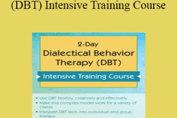 Lane Pederson - 2-Day Dialectical Behavior Therapy (DBT) Intensive Training Course