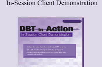 Lane Pederson - DBT in Action: In-Session Client Demonstration