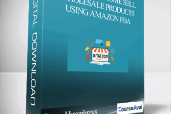 Larry Humphreys – Work From Home Sell Wholesale Products Using Amazon FBA