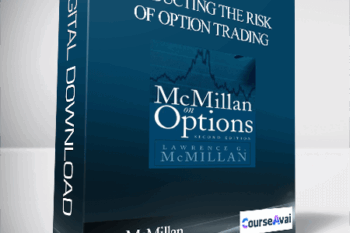Larry McMillan - Reducting the Risk of Option Trading