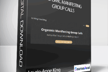 Laurie-Anne King - Orgasmic Manifesting Group Calls