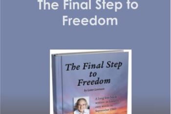 Lester Levenson - The Final Step to Freedom