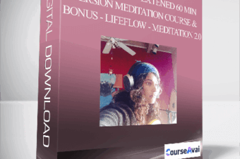 LifeFlow® 10 - Extened 60 Min Version Meditation Course & Bonus - LifeFlow - Meditation 2.0