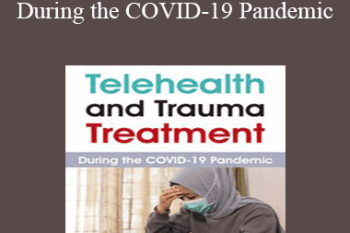 Lois Ehrmann - Telehealth and Trauma Treatment During the COVID-19 Pandemic