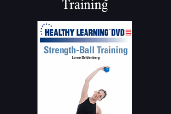 Lorne Goldenberg - IDEAFit Strength Ball Training