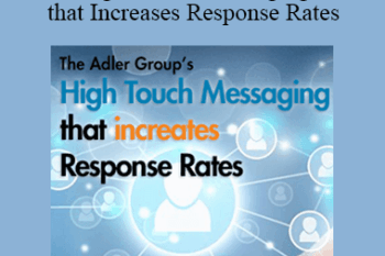 Lou Adler - Hight Touch Messaging that Increases Response Rates