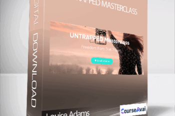 Louise Adams - UNTRAPPED Masterclass