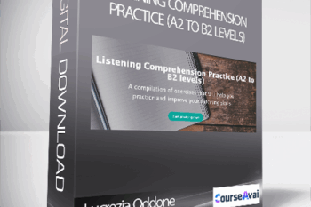 Lucrezia Oddone - Listening Comprehension Practice (A2 to B2 levels)