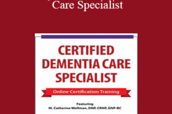 M. Catherine Wollman - 2 Day: Certified Dementia Care Specialist