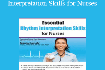 Marcia Gamaly - Essential Rhythm Interpretation Skills for Nurses
