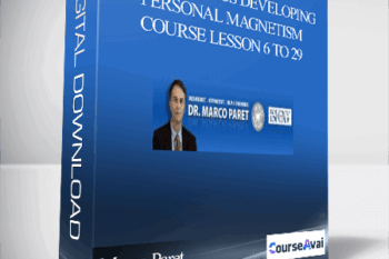 Marco Paret – Mesmerismus Developing Personal Magnetism Course Lesson 6 to 29