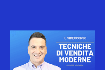 Marco Venturini - Tecniche di Vendita Moderne