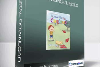 Margaret Braunack - I Love Being Curious