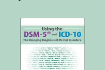 Margaret L. Bloom - Using the DSM-5® and ICD-10: The Changing Diagnosis of Mental Disorders