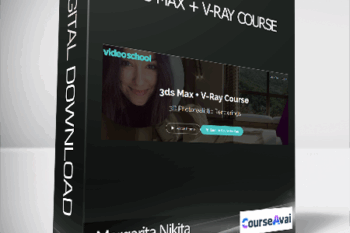 Margarita Nikita - 3ds Max + V-Ray Course