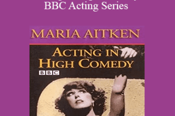 Maria Aitken - Acting in High Comedy - BBC Acting Series