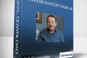 Mark Cunningham – Mindless Mastery Webinar