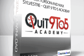 Mark Ling – Nick Torson and Max Sylvestre – Quit 9 to 5 Academy