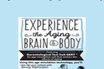 Mary Ann Rosa - Experience the Aging Brain & Body