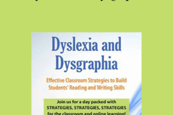 Mary Asper - Dyslexia and Dysgraphia: Effective Classroom Strategies to Build Students’ Reading and Writing Skills