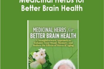 Mary Bove - Medicinal Herbs for Better Brain Health