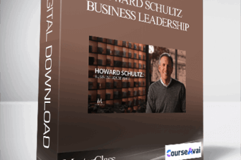 MasterClass – Howard Schultz Business Leadership