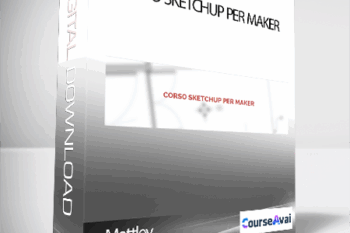 Mattley - CORSO SKETCHUP PER MAKER