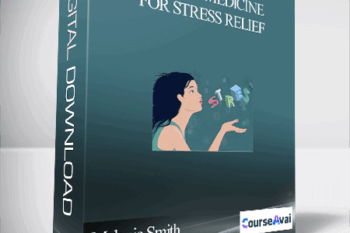 Melanie Smith – Energy Medicine for Stress Relief