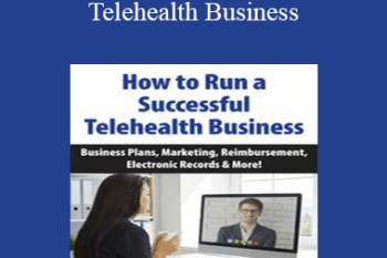 Melissa Westendorf - How to Run a Successful Telehealth Business: Business Plans