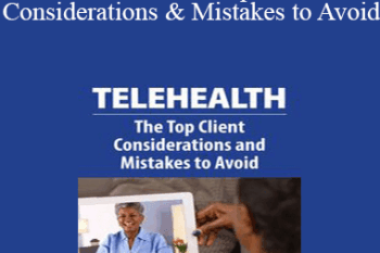 Melissa Westendorf - Telehealth: The Top Client Considerations and Mistakes to Avoid