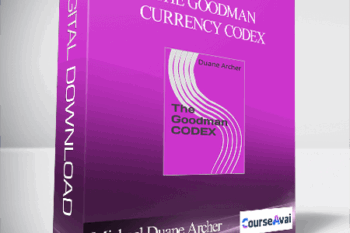Michael Duane Archer – The Goodman Currency Codex