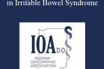 Michael L Kuchera - Osteopathic Considerations in Irritable Bowel Syndrome