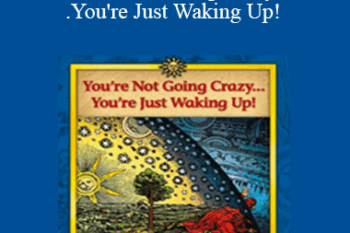 Michael Mirdad - You're Not Going Crazy...You're Just Waking Up!