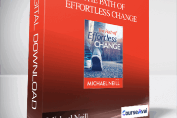 Michael Neill - The Path of Effortless Change