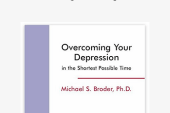 Michael S. Broder - Overcoming Your Depression