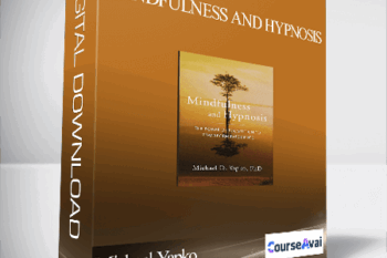 Michael Yapko – Mindfulness and Hypnosis