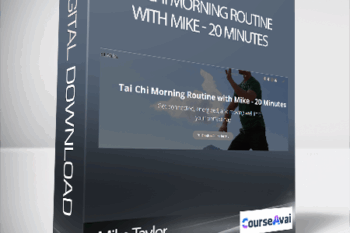 Mike Taylor - Tai Chi Morning Routine with Mike - 20 Minutes
