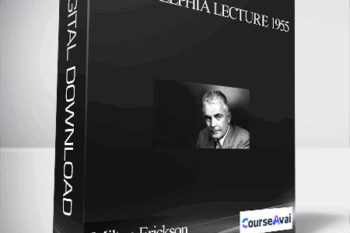 Milton Erickson – Philadelphia Lecture 1955