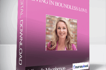 Miranda Macpherson - Living in Boundless Love