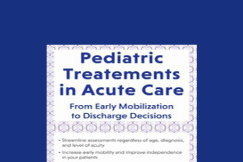 Molly Rejent - Pediatric Treatment in Acute Care: From Early Mobilization to Discharge Decisions