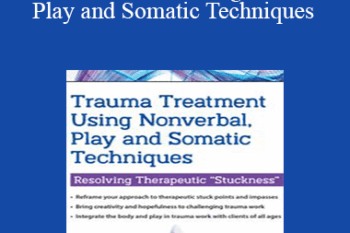 Monica Blum - Trauma Treatment Using Nonverbal