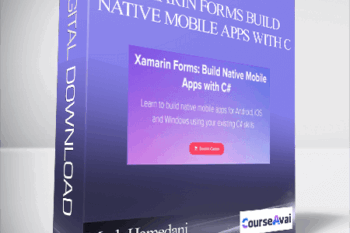 Mosh Hamedani - Xamarin Forms Build Native Mobile Apps with C