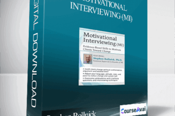 Motivational Interviewing (MI): Evidence-Based Skills to Motivate Clients Toward Change - Stephen Rollnick
